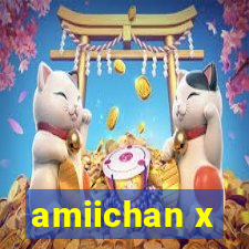 amiichan x